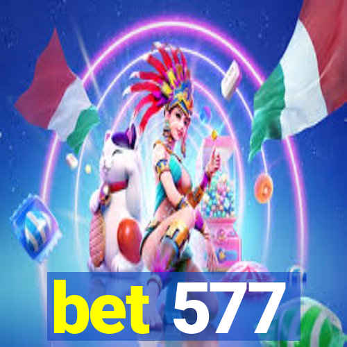 bet 577